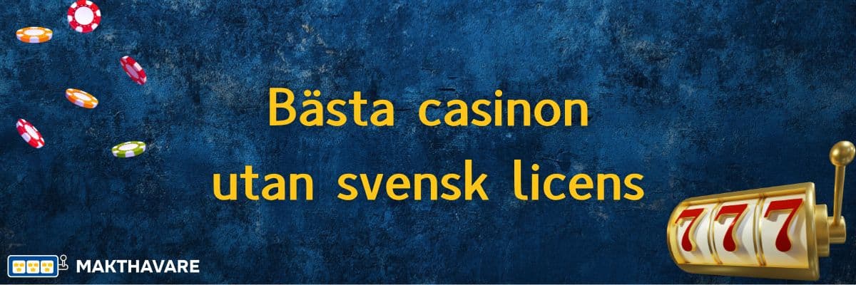 Upptäck fördelarna med casinon utan svensk licens 34